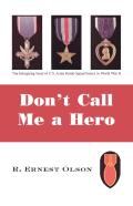 Don'T Call Me A Hero