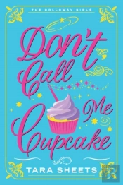 Don'T Call Me Cupcake