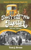 Don'T Call Me Jupiter - Book One ''Tightrope''