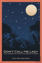 Don'T Call Me Lady: The Journey Of Lady