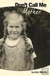 Don'T Call Me 'Mother'