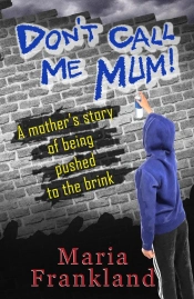 Don'T Call Me Mum!