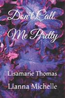 Don'T Call Me Pretty