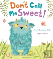 Don'T Call Me Sweet!