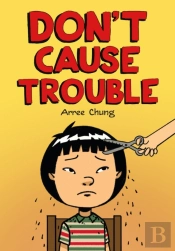 Don'T Cause Trouble