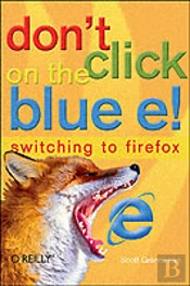 Don'T Click On The Blue E!