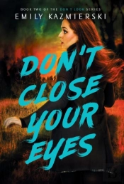 Don'T Close Your Eyes