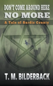 Don'T Come Around Here No More - A Tale Of Sardis County