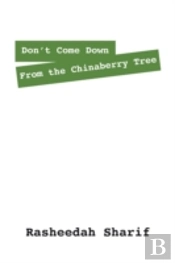 Don'T Come Down From The Chinaberry Tree