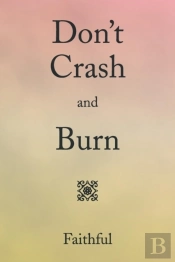Don'T Crash And Burn