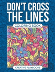 Don'T Cross The Lines Coloring Book