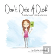 Don'T Date A Dick