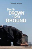 Don'T Drown On Dry Ground