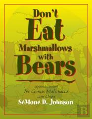 Don'T Eat Marshmallows With Bears