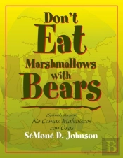 Don'T Eat Marshmallows With Bears