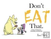 Don'T Eat That.