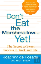 Don'T Eat The Marshmallow...Yet