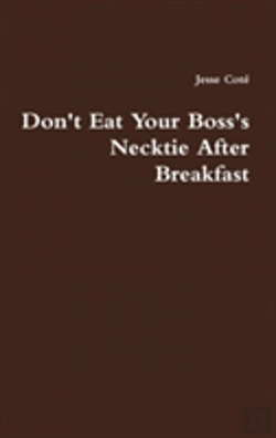 Bertrand.pt - Don'T Eat Your Boss'S Necktie After Breakfast