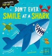 Don'T Ever Smile At A Shark