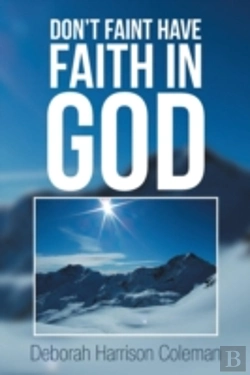 Bertrand.pt - Don'T Faint Have Faith In God