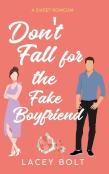 Don'T Fall For The Fake Boyfriend