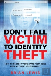 Don'T Fall Victim To Identity Theft