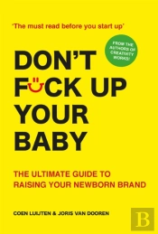 Don'T Fck Up Your Baby