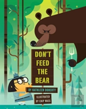 Don'T Feed The Bear