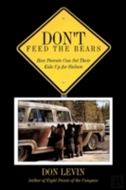 Bertrand.pt - Don'T Feed The Bears: How Parents Can Se