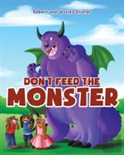 Don'T Feed The Monster