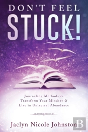 Don'T Feel Stuck!