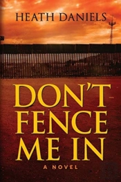 Don'T Fence Me In