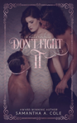 Don'T Fight It