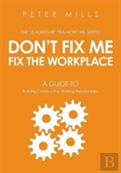 Dont Fix Me Fix The Workplace