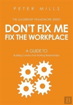Bertrand.pt - Dont Fix Me Fix The Workplace