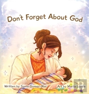 Don'T Forget About God