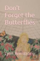 Don'T Forget The Butterflies