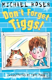 Don'T Forget Tiggs!