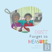 Don'T Forget To Measure