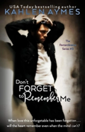 Don'T Forget To Remember Me