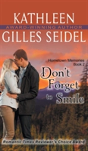 Don'T Forget To Smile (Hometown Memories, Book 2)