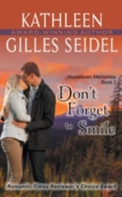 Don'T Forget To Smile (Hometown Memories, Book 2)