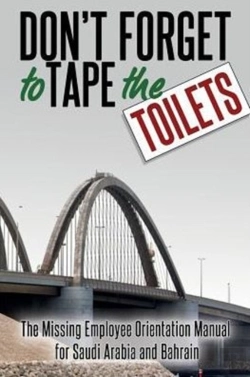 Bertrand.pt - Don'T Forget To Tape The Toilets: The Missing Employee Orientation Manual For Saudi Arabia And Bahrain