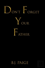 Don'T Forget Your Father