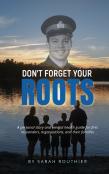 Don'T Forget Your Roots
