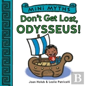 Don'T Get Lost, Odysseus! (Mini Myths)