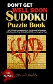 Don'T Get Well Soon Sudoku Puzzle Book
