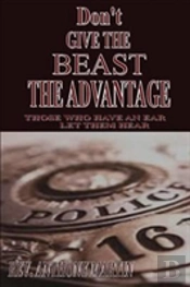 Don'T Give The Beast The Advantage