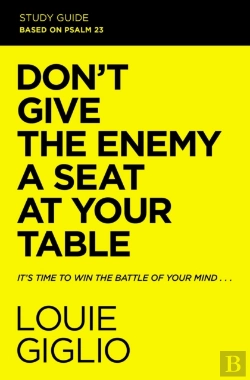 Bertrand.pt - Don'T Give The Enemy A Seat At Your Table Study Guide