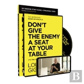 Don'T Give The Enemy A Seat At Your Table Study Guide With Dvd